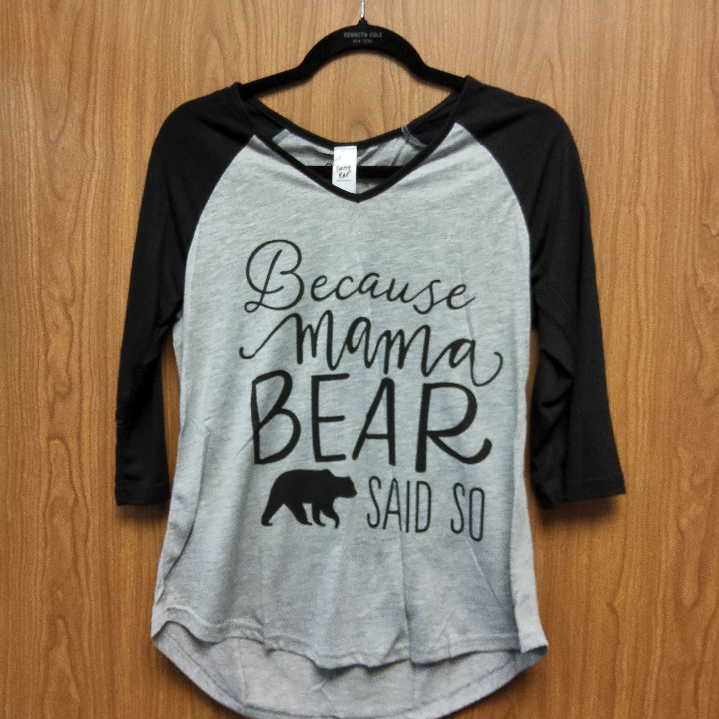 Raglan / cause Ma Bear Said So