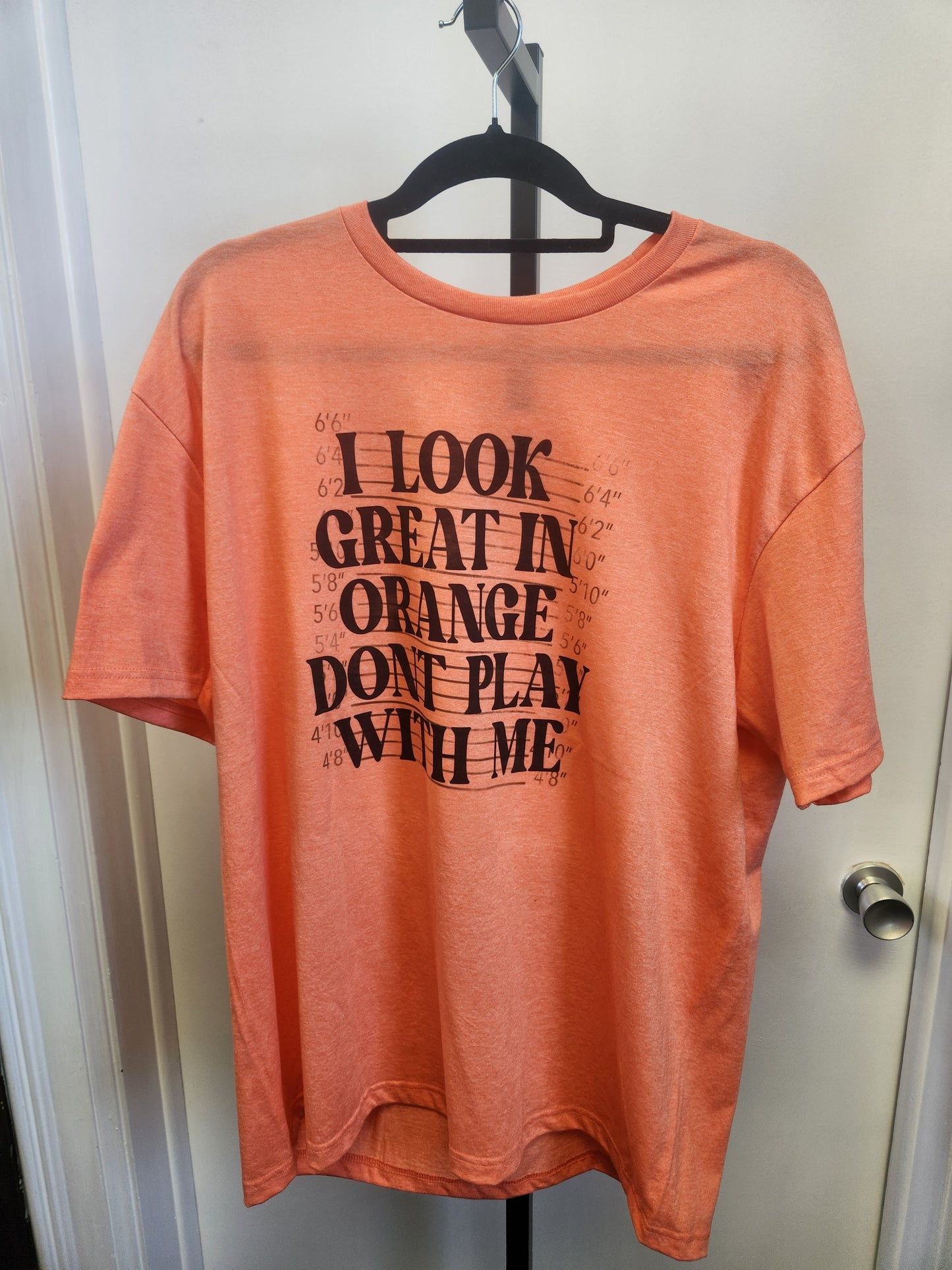 I LOOK GREAT IN ORANGE T