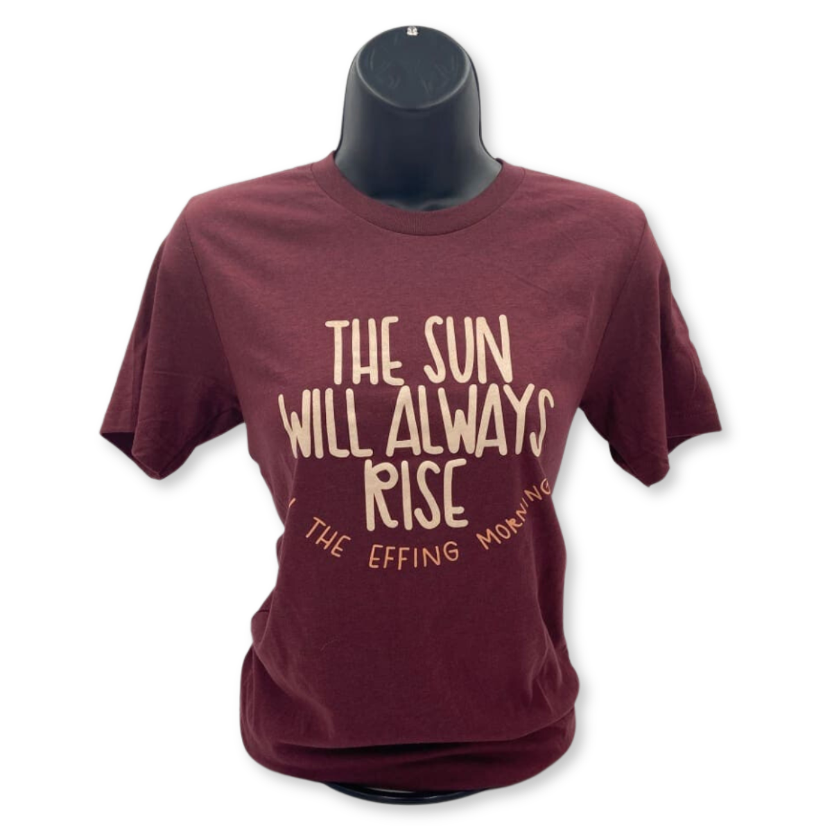 The Sun Will Rise Unisex T-Shirt |: Small Unisex