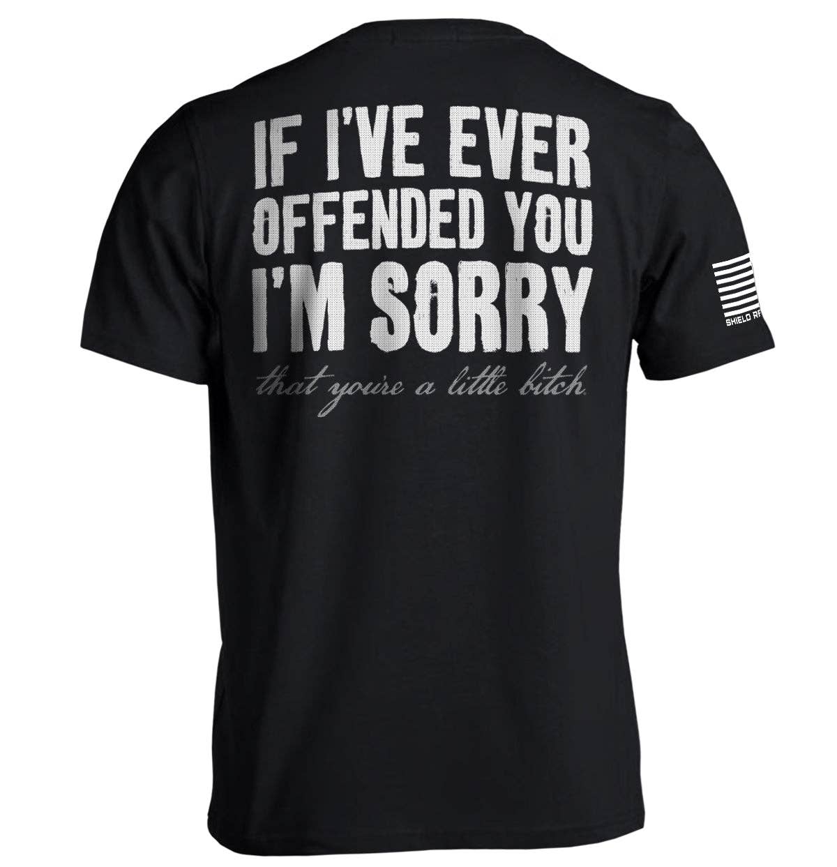 Shield Republic LLC - If I've Ever Offended You I'm Sorry