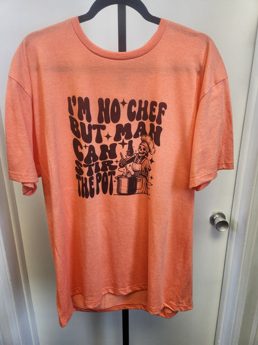 IM NO CHEF T SHIRT