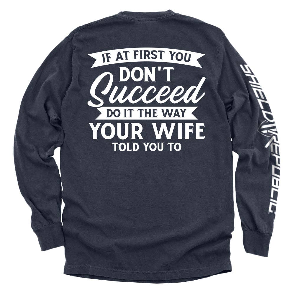 Your Wife Told You To