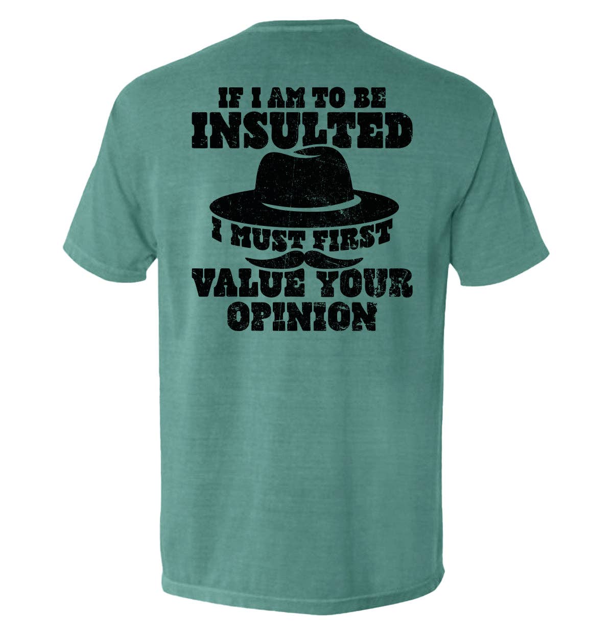 If I Am To Be Insulted