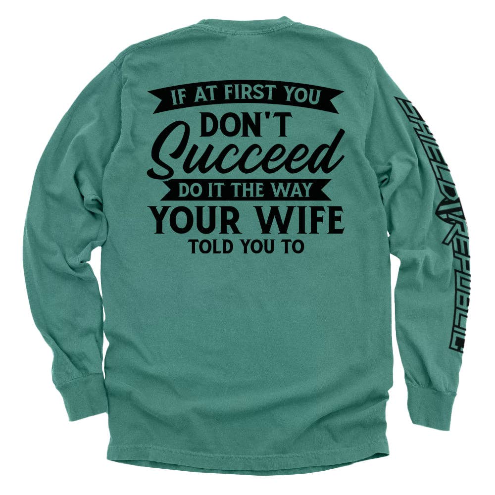 Your Wife Told You To