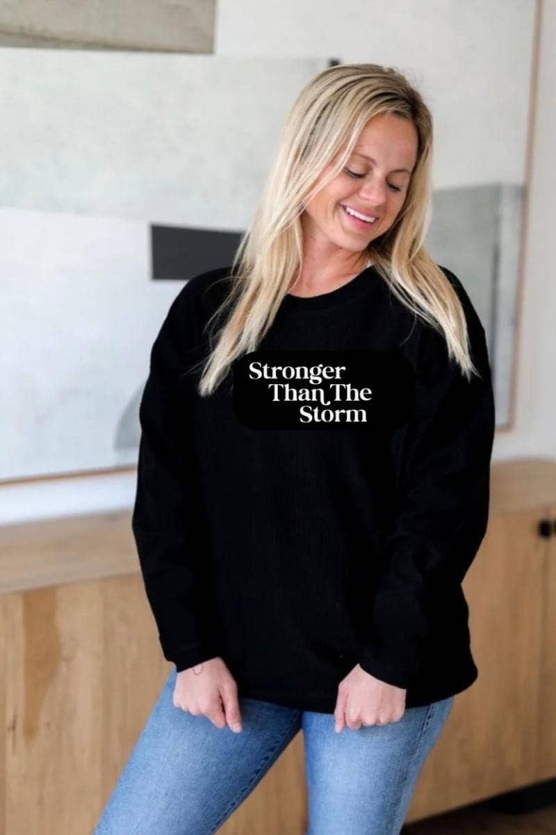 Corded Sweatshirt – Stronger Than The Storm - Puff Ink