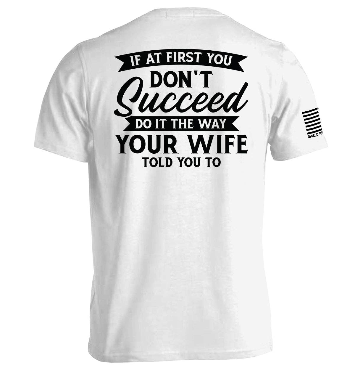 Your Wife Told You To