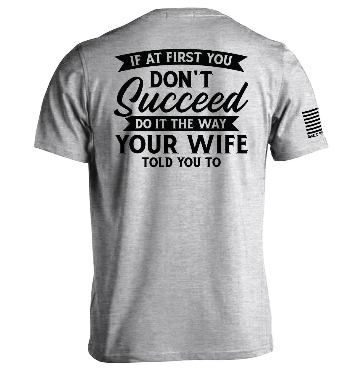 Your Wife Told You To