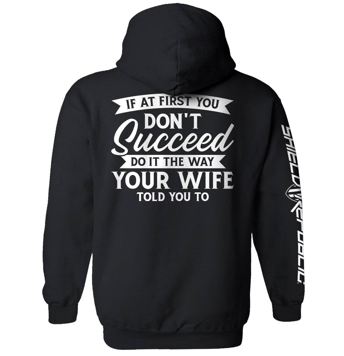 Your Wife Told You To