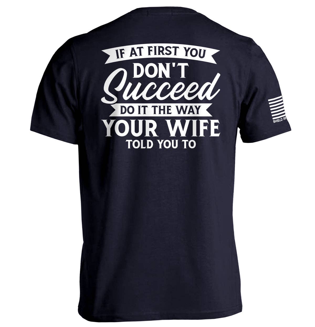 Your Wife Told You To